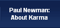 Paul Newman:
About Karma